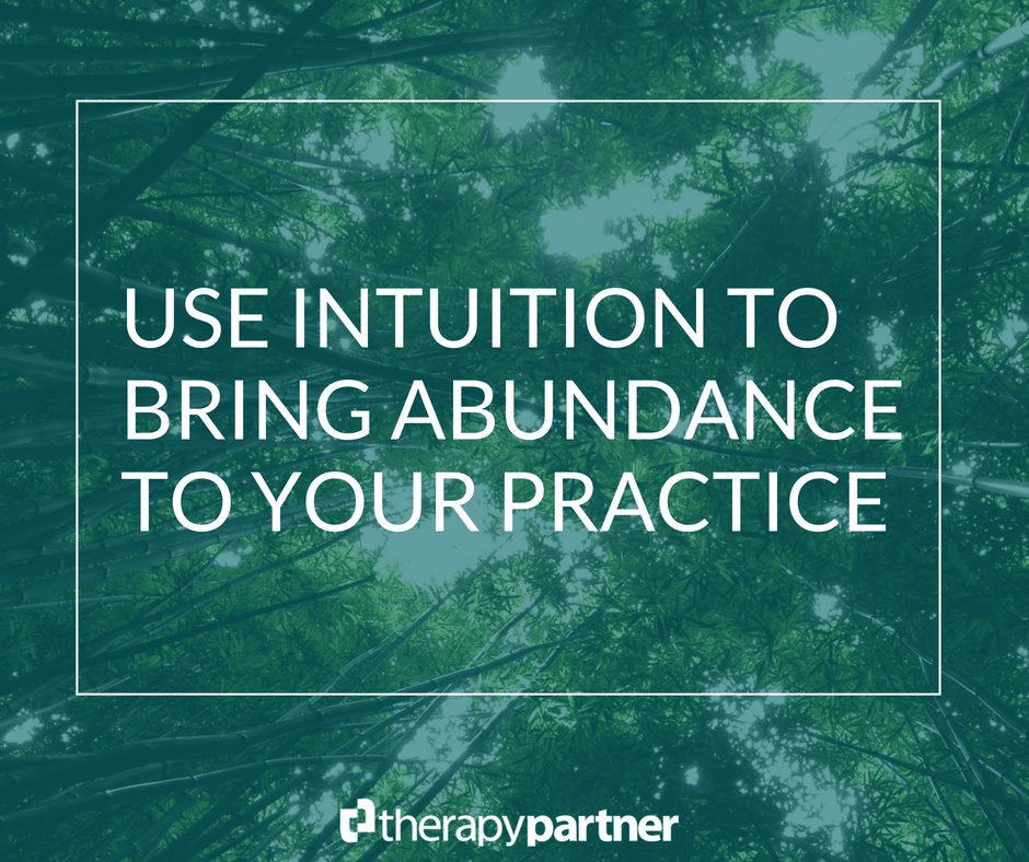 tall tress with a blue overlay and text reading use intuition to bring abundance to your private practice